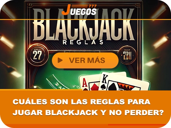 blackjack,juegos,casino online,juegos777