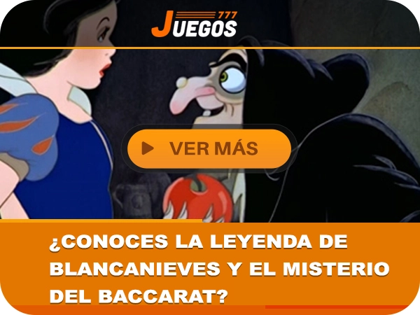  leyenda de Blancanieves,baccarat,,juegos777,juegos