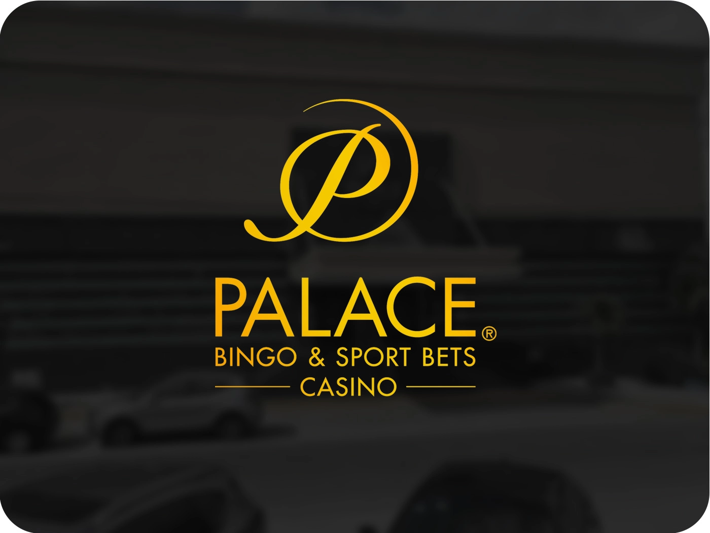 Palace Bingo & Sport Bets Casino,Casino,Bingo,BlackJack